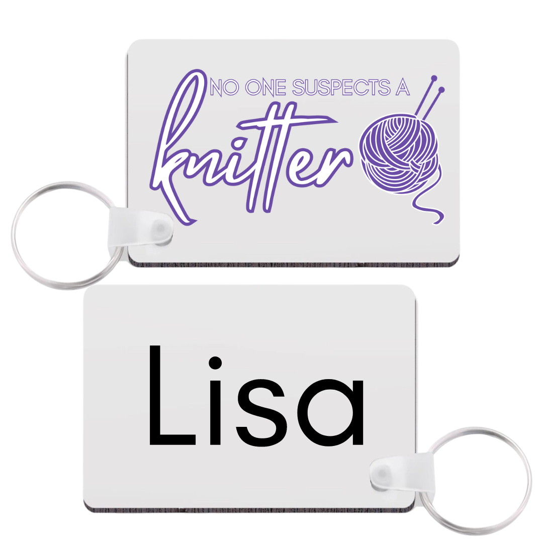 No One Suspects A Knitter Keychain